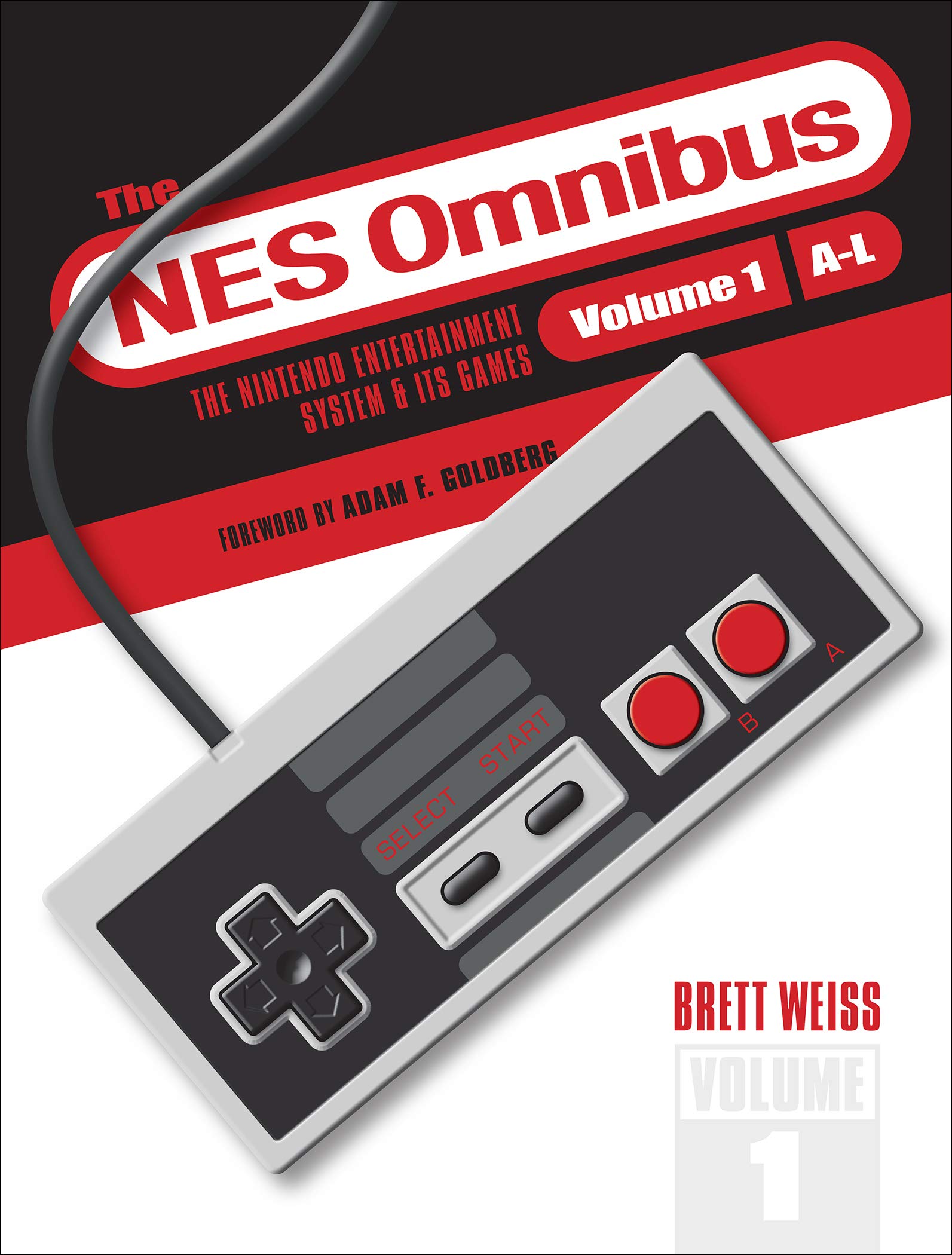 ORDER The NES Omnibus: The Nintendo Entertainment System and Its Games |  Brett Weiss